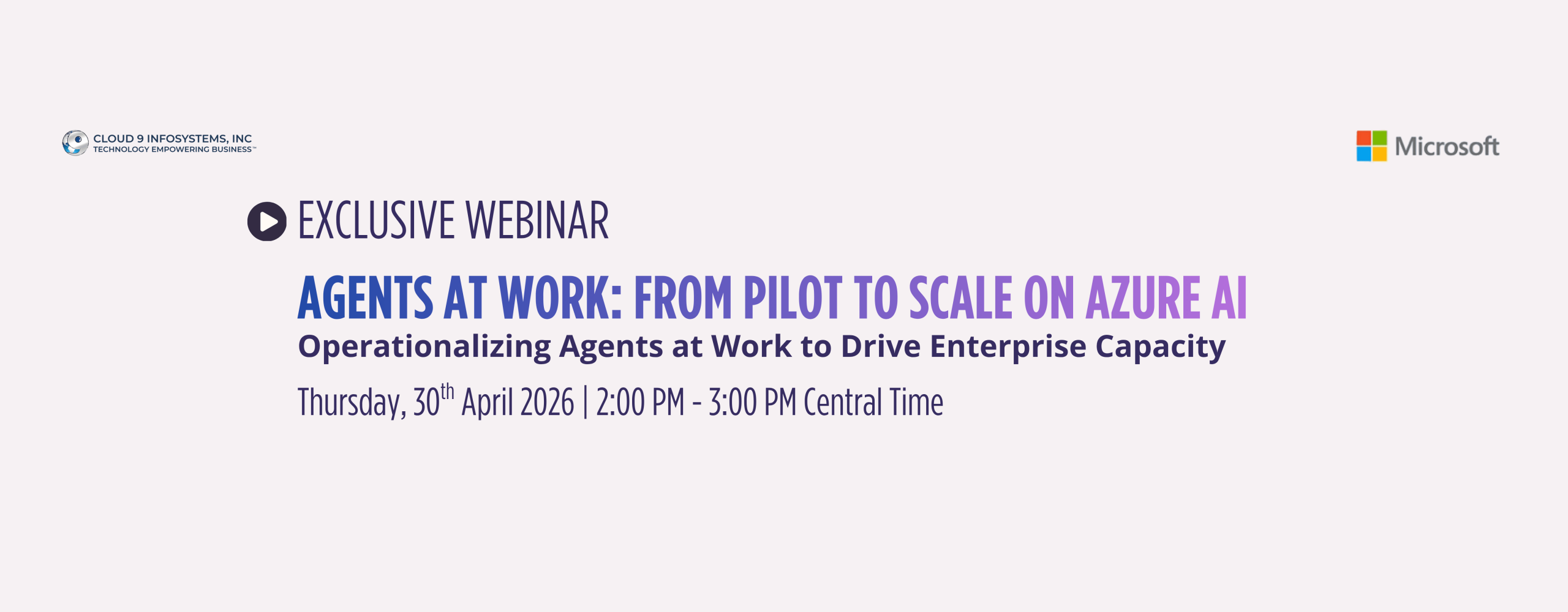 Agents at Work Webinar Cloud 9 Infosystesm